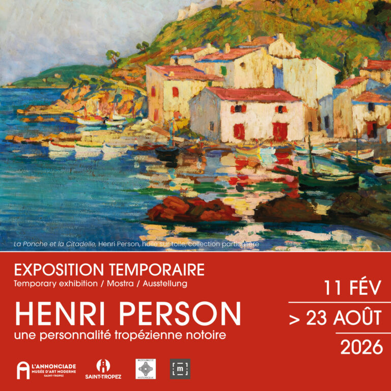 Saint-Tropez Musée de l’Annonciade                                      Exposition Henri PERSON 11.02 bis 23.08.2026